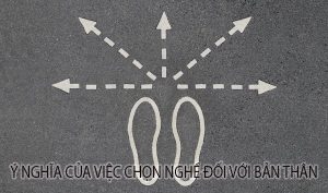 ý nghĩa của việc chọn nghề đối với bản thân