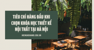 khóa học thiết kế nội thất tại hà nội